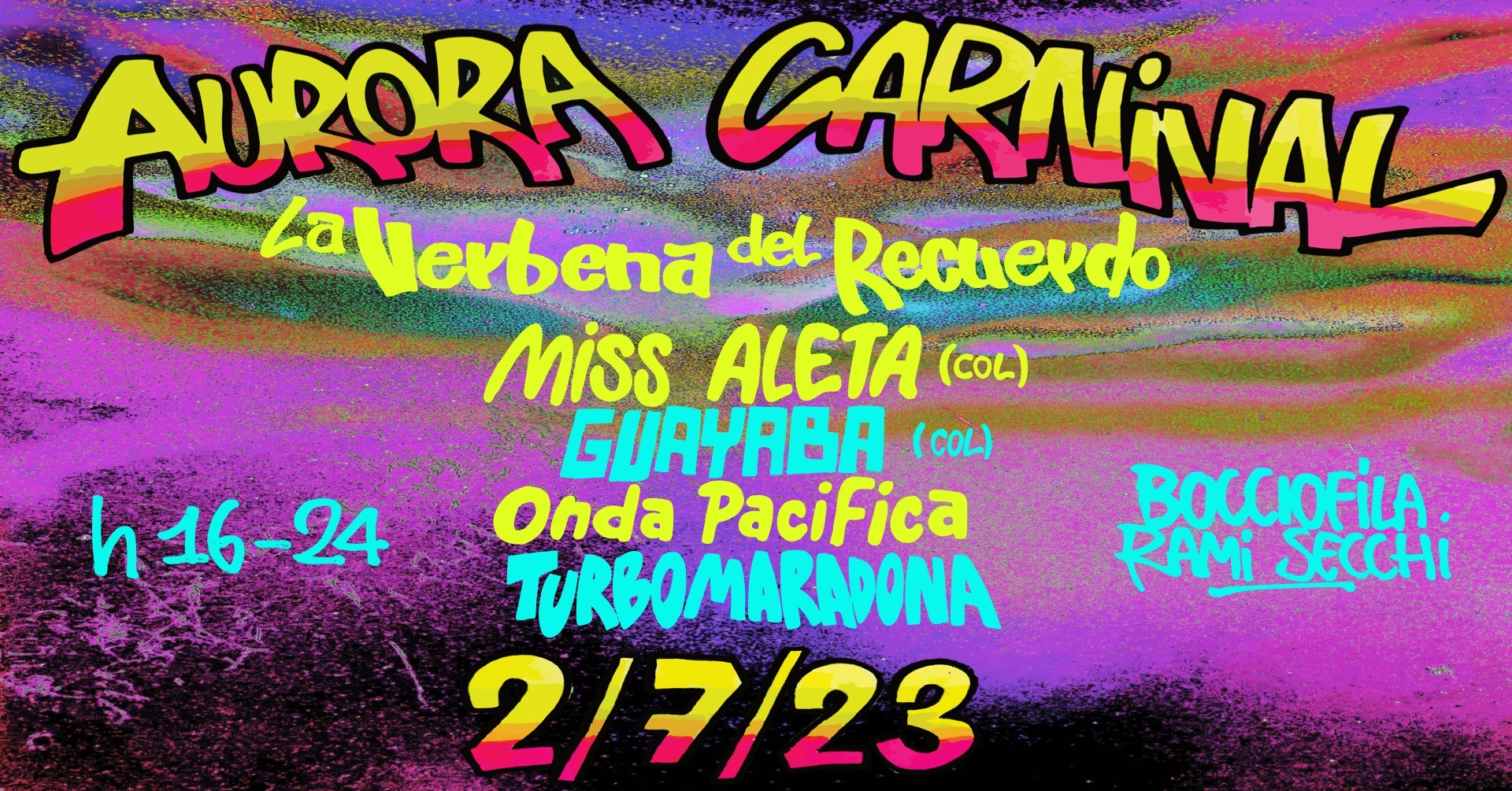 AURORA CARNIVAL ⚘ La verbena del recuerdo ⚘ TURBO MARADONA ☰ MISS ALETA ☰ GUAYABA ☰ ONDA PACIFICA