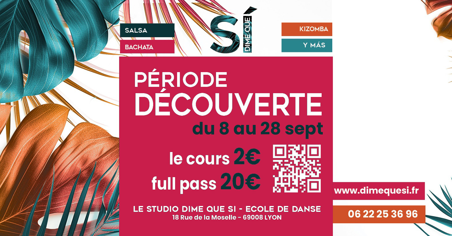 Période Découverte à Dime Que Sí : 08 09 - 28 09