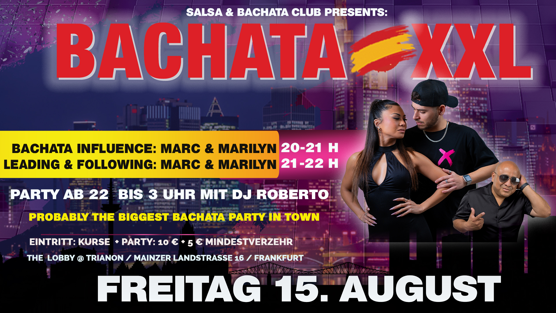 BACHATA XXL FREITAG 15. AUGUST PARTY - SHOWS - STARS - DJ'S