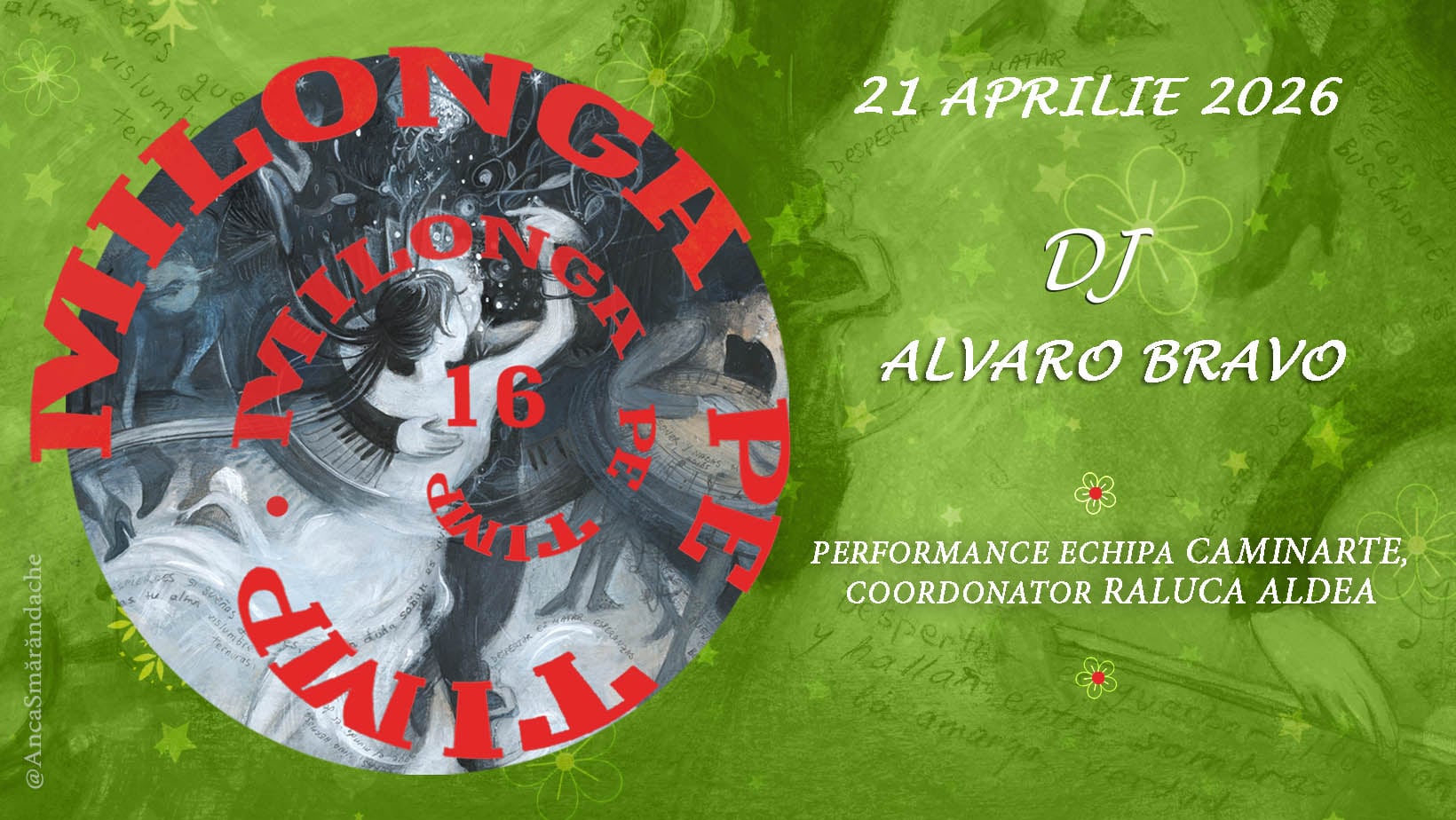 Milonga pe Timp, DJ Alvaro Bravo. Curs*Tango Salon- Cadencia & Improvisacion*, Alvaro &Marta Kubicz