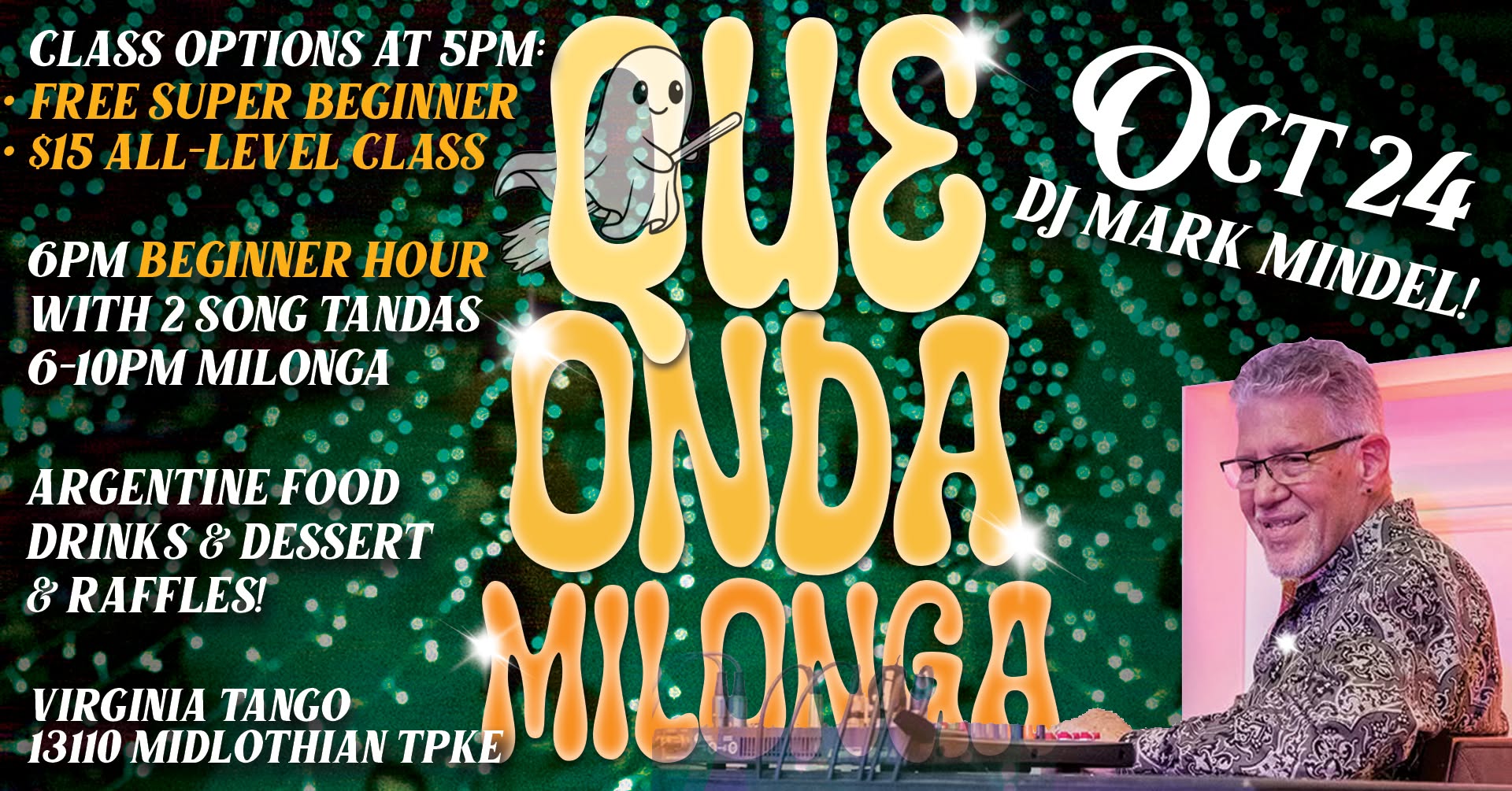 !Que Onda Milonga! Oct 24th at Virginia Tango with DJ Mark Mindel!!!