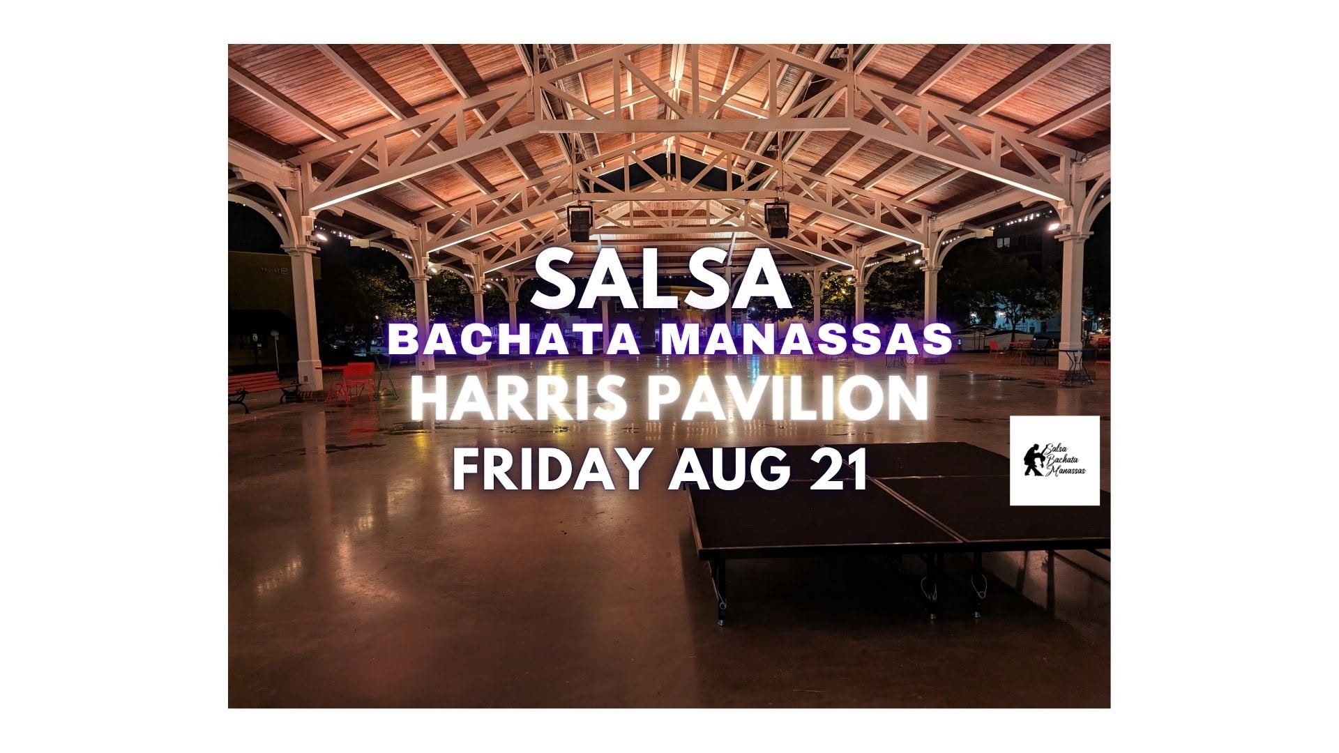 Salsa Bachata Manassas at Harris Pavilion Aug 21st, 2026