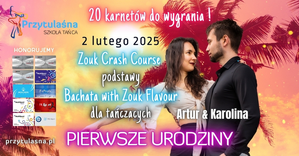 1 Urodziny Przytulaśnej - Zajęcia Specjalne: Zouk Crash Course, Bachata with Zouk Flavour