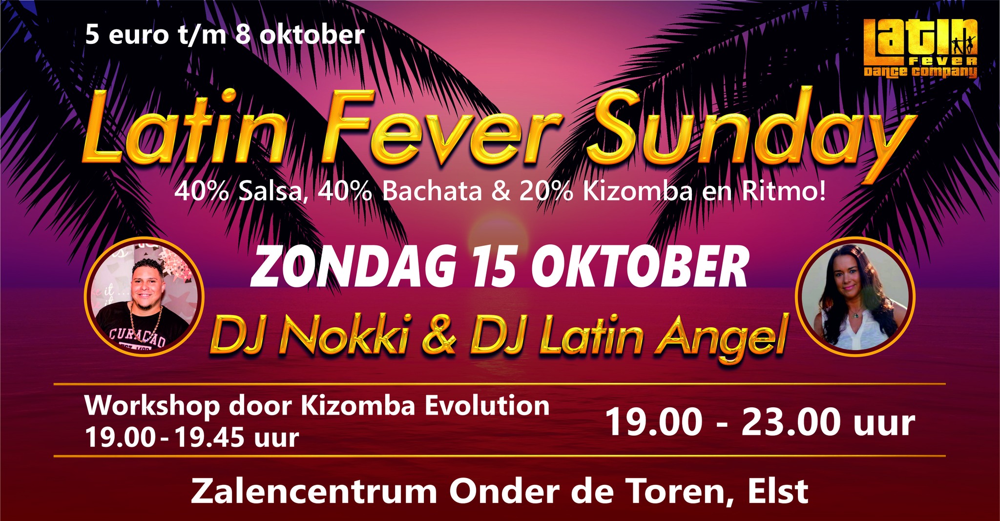 15 oktober - Latin Fever Sunday: incl. workshop Elst (Arnhem Nijmegen)