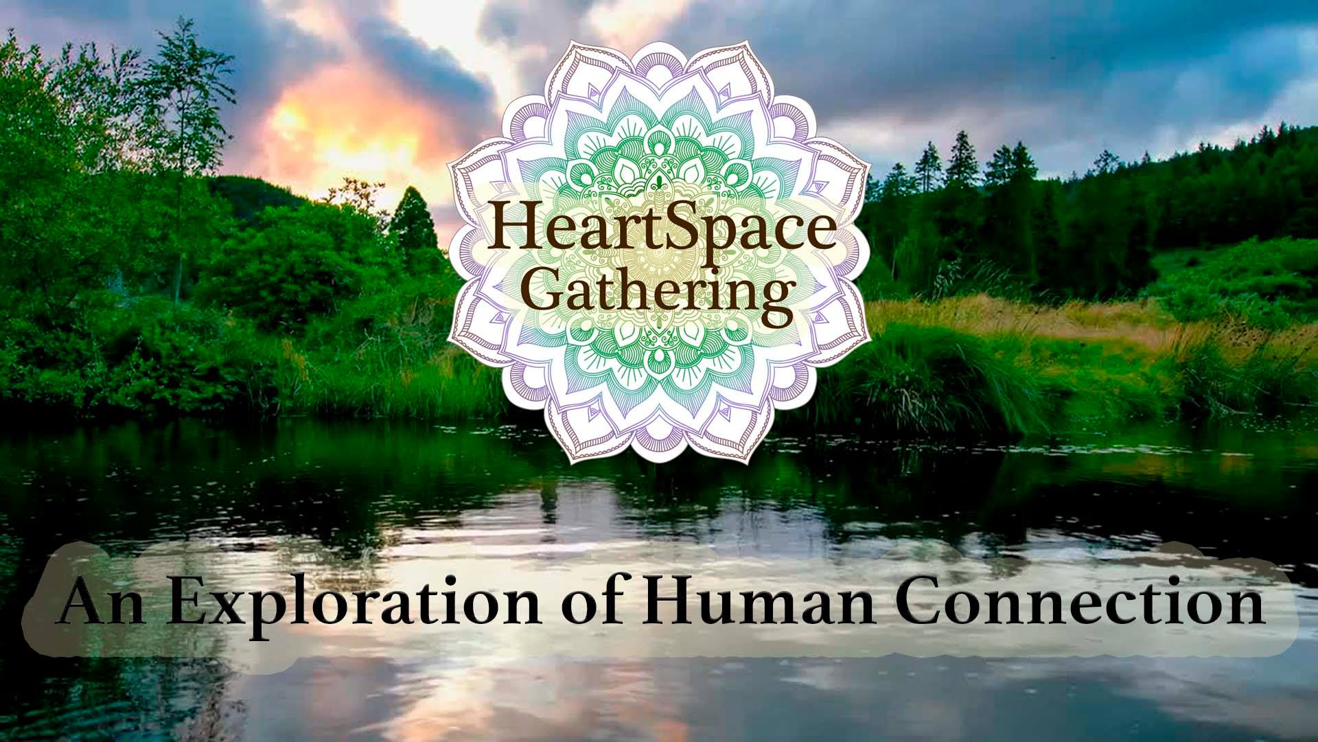 HeartSpace Gathering (5 day camp)