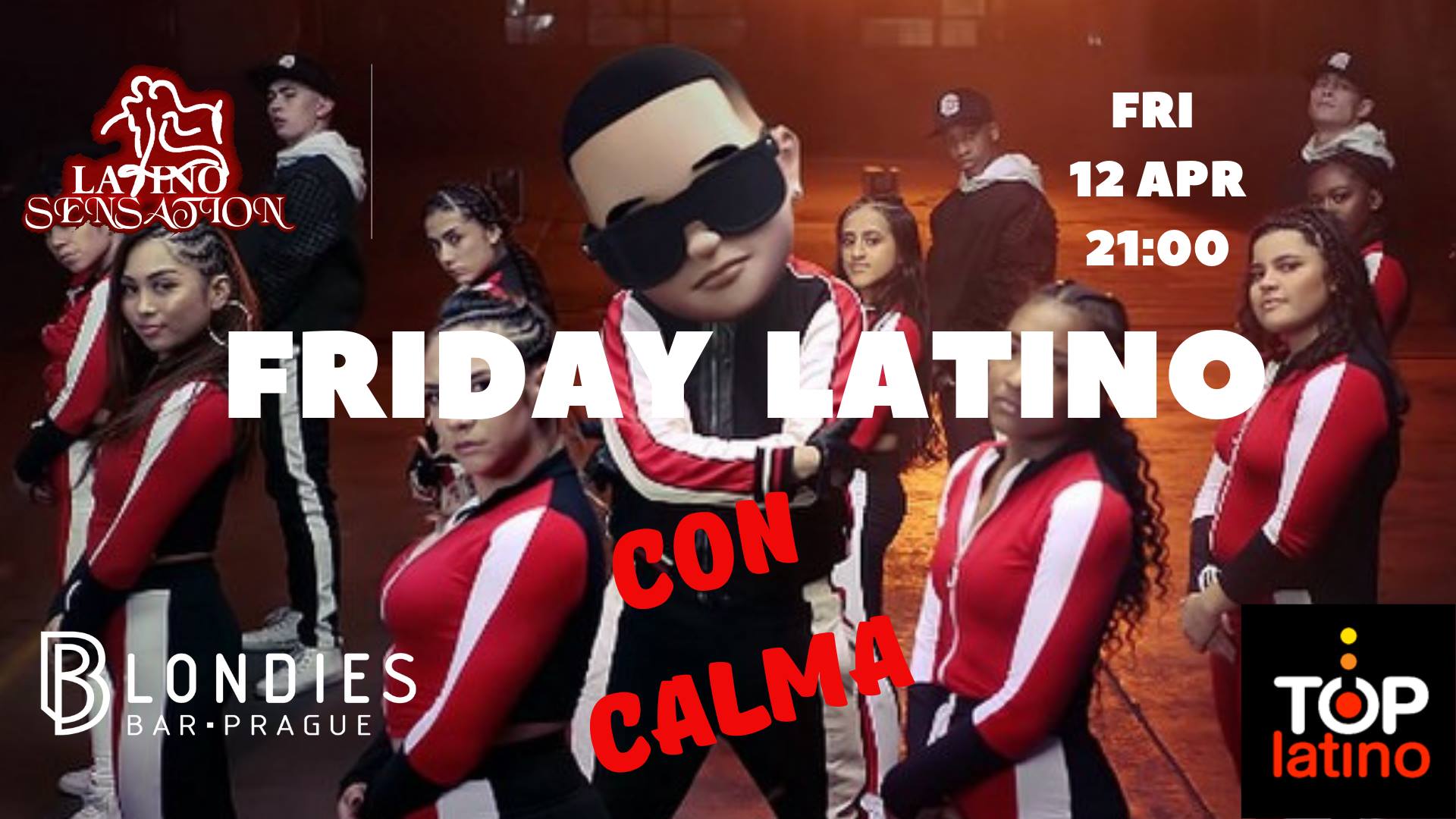 Friday Latino -CON CALMA FRI 12th Apr