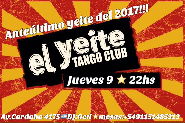 Milonga El Yeite Tango Club Dj Octi 22hs