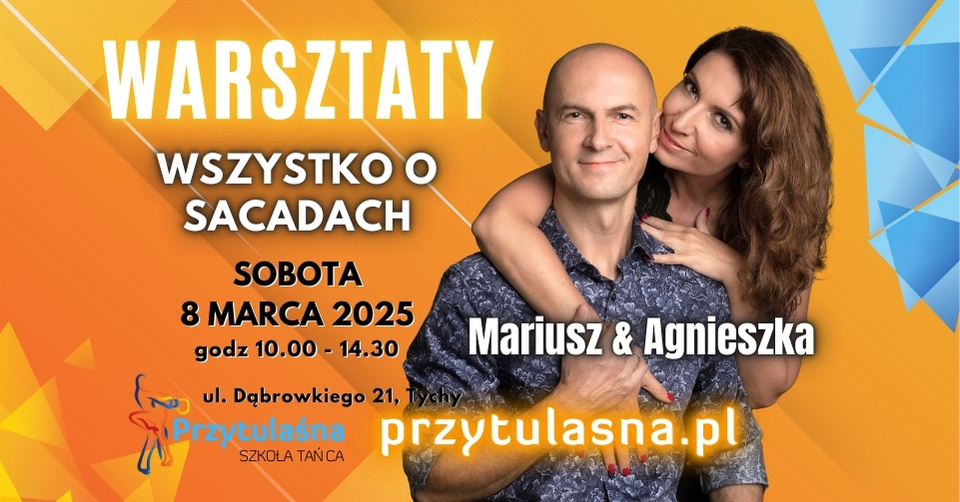 Wszystko o Sacadach - Warsztaty z Mariuszem & Agnieszką