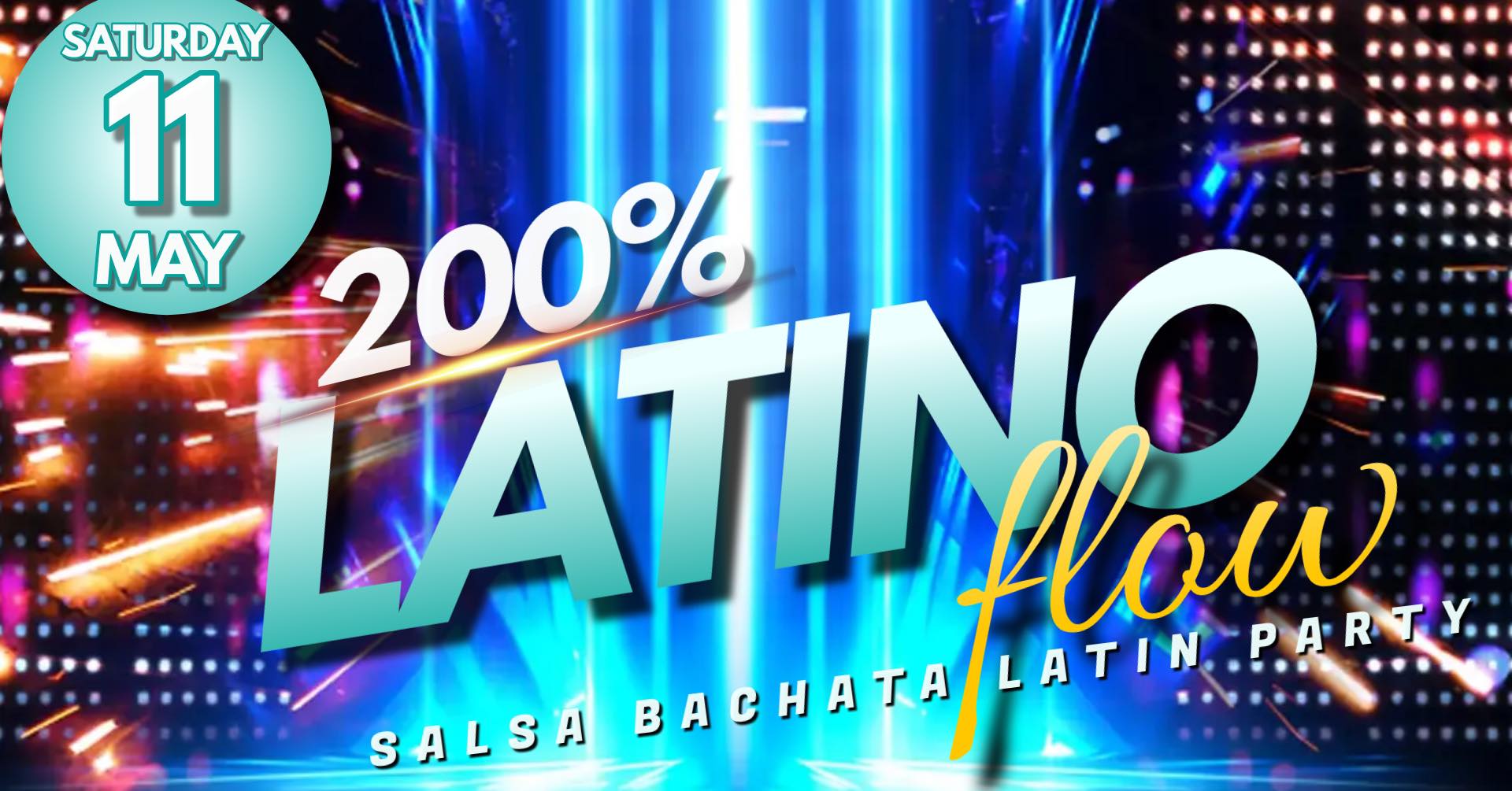 200% LATINO FLOW -Salsa , Bachata Latin Party- Feliz Dia Mom!!
