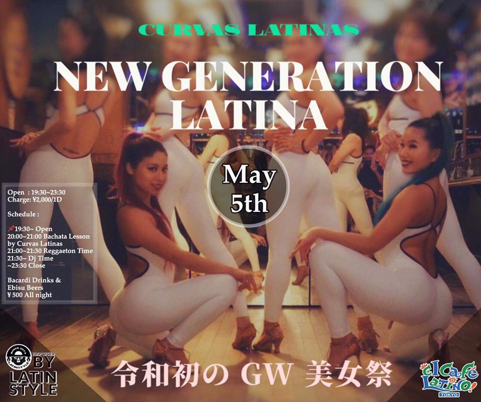 New Generation Latina ~令和初GW美女祭~
