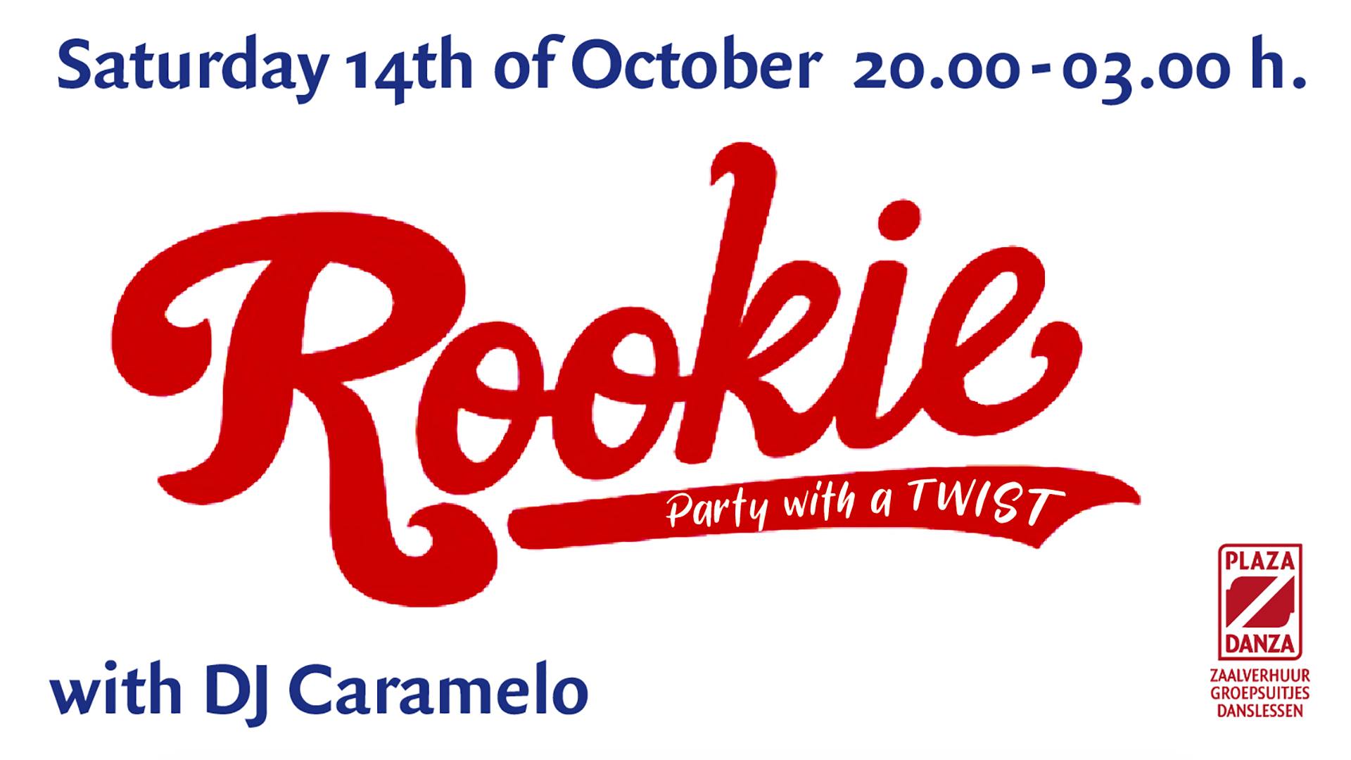 Sat. 14 10: Rookie Party with a TWIST