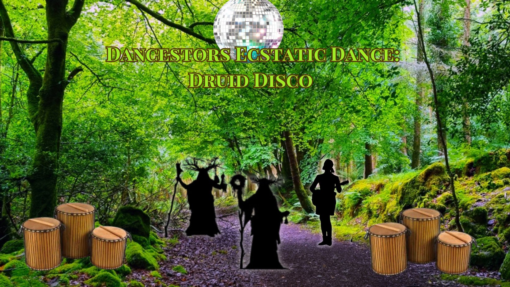 Dancestors Ecstatic Dance: Druid Disco