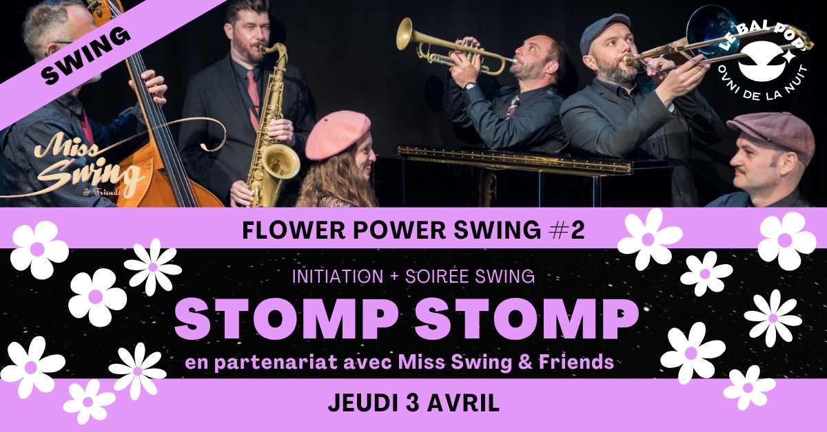 🌸 Flower Power Swing #2 avec Stomp Stomp