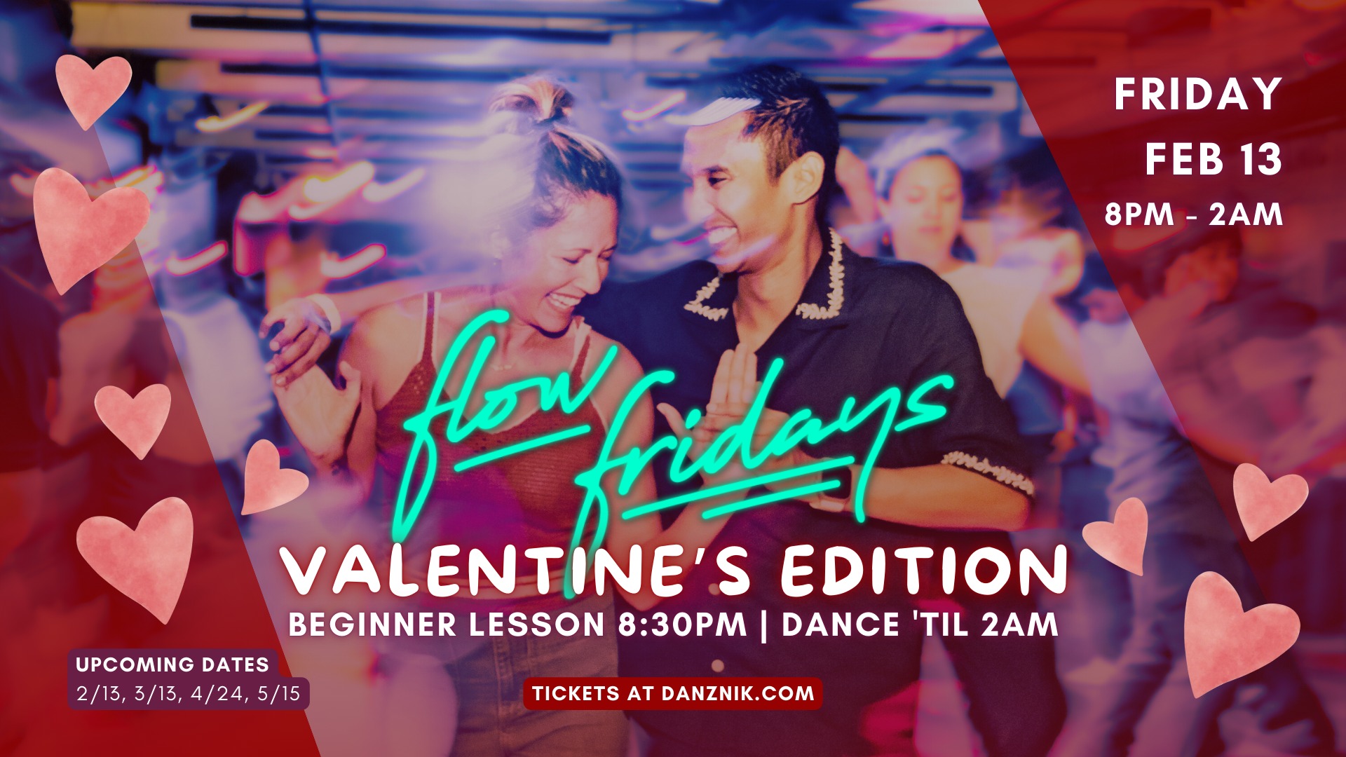 Flow Fridays: Valentine's Edition ft. Makayla Heinle • DJs Yu Hua & Snail • Jes & Dario • Caroline F