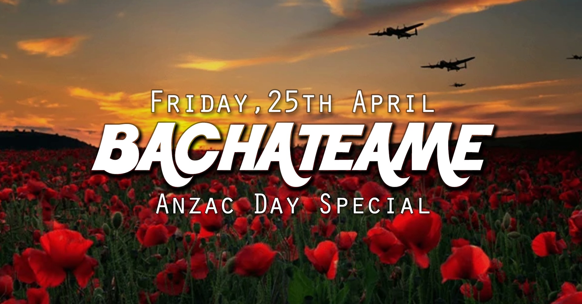 Bachateame - ANZAC Day Special
