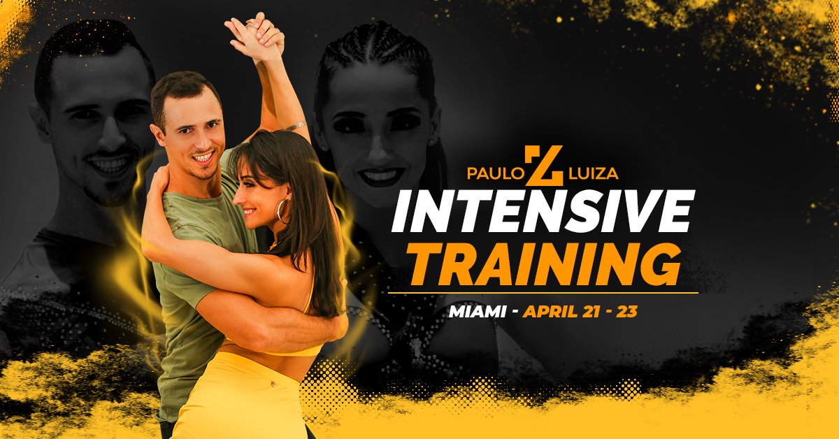 Paulo & Luiza Intensive Training 2023 - MIAMI, FL