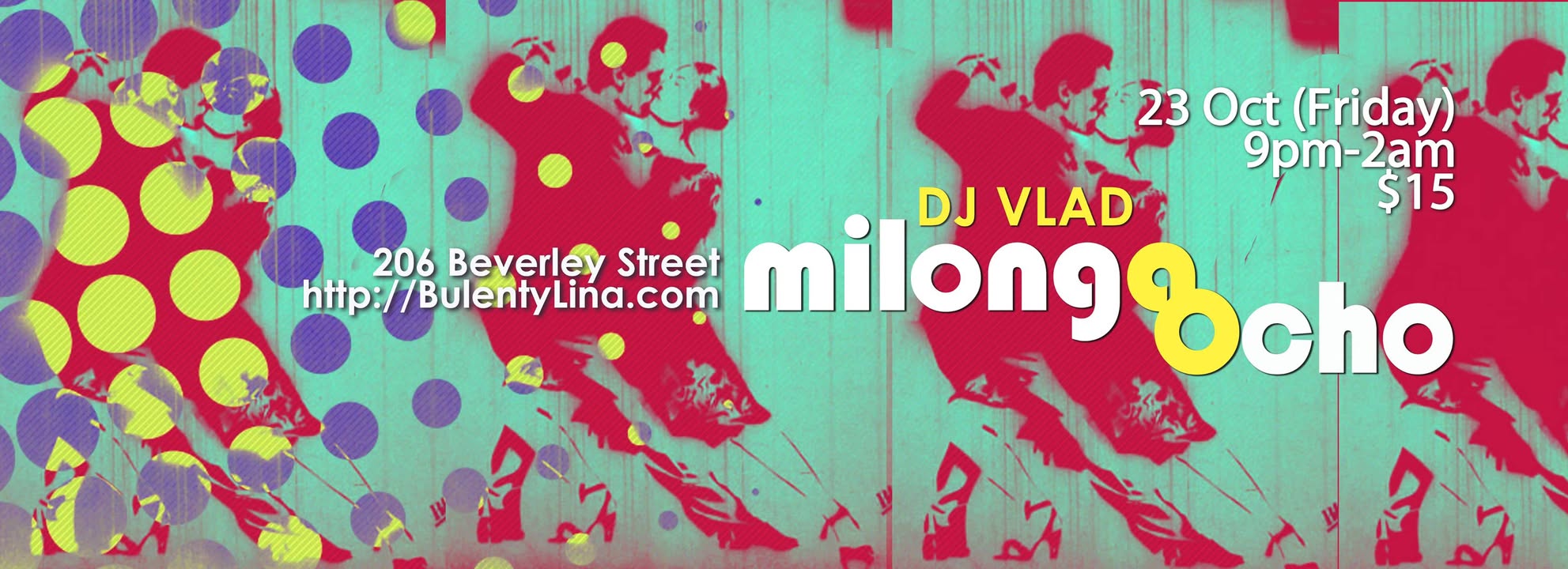 MILONGA OCHO 23 Oct with DJ VLAD !