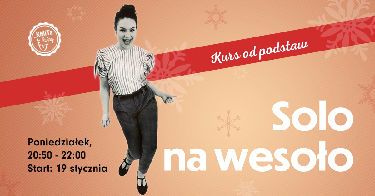 SOLO NA WESOŁO - Zimowy kurs Solo Jazz od podstaw w KMiTa Swing 💛🧡