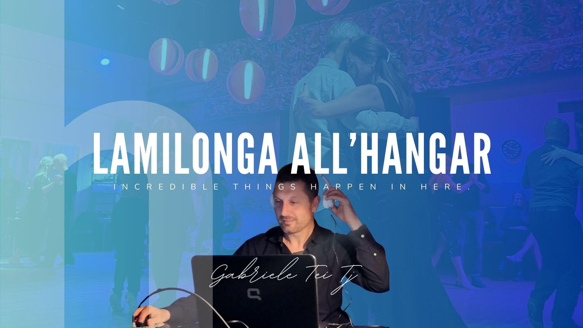 Milonga all'hangar - NEW ENTRY form BO - Gabriele TEI tj! π