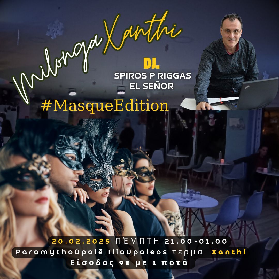 Milonga Xanthi Masque Edition