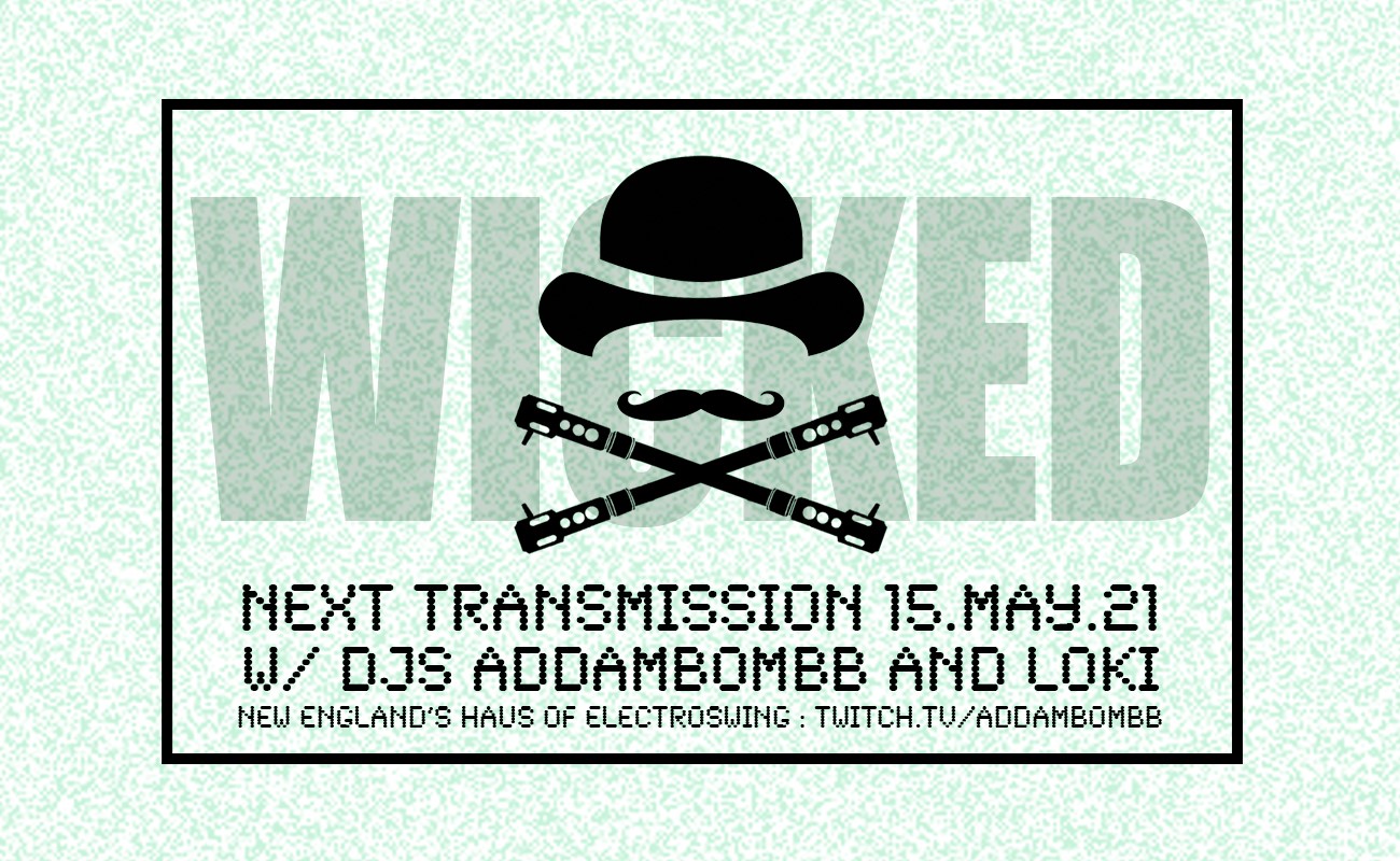 The WICKED Party! 15.may.21 #Electroswing