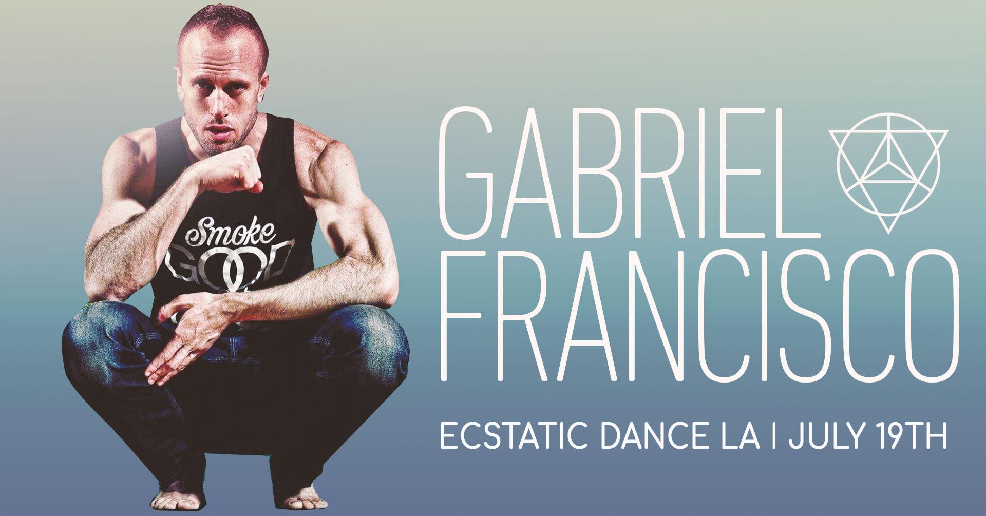 Ecstatic Dance LA Virtual ≫ Gabriel Francisco