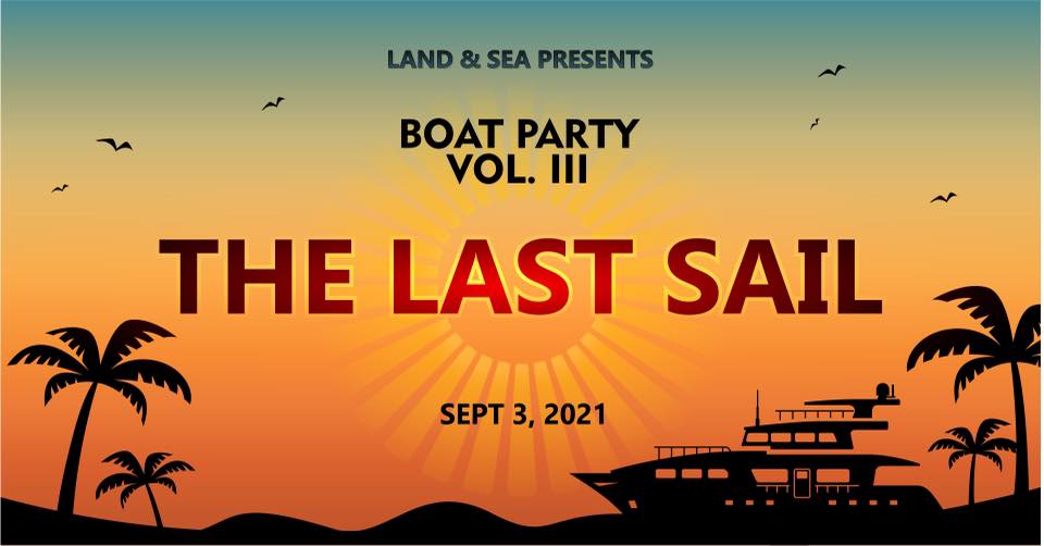 LAND & SEA: THE LAST SAIL