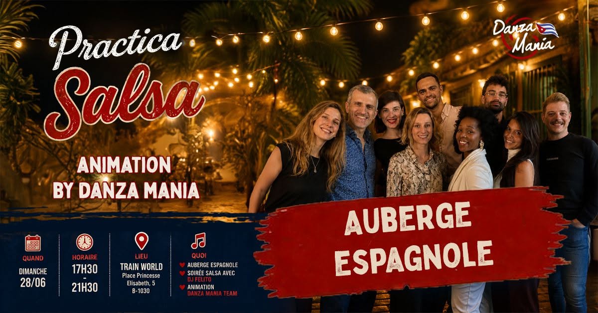 💃 Practica Salsa & Auberge Espagnole Danza Mania 🕺