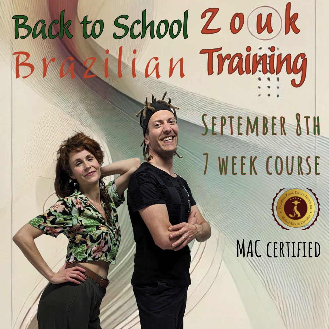 BRAZILIAN ZOUK TRAINING -Back to SCHOOL