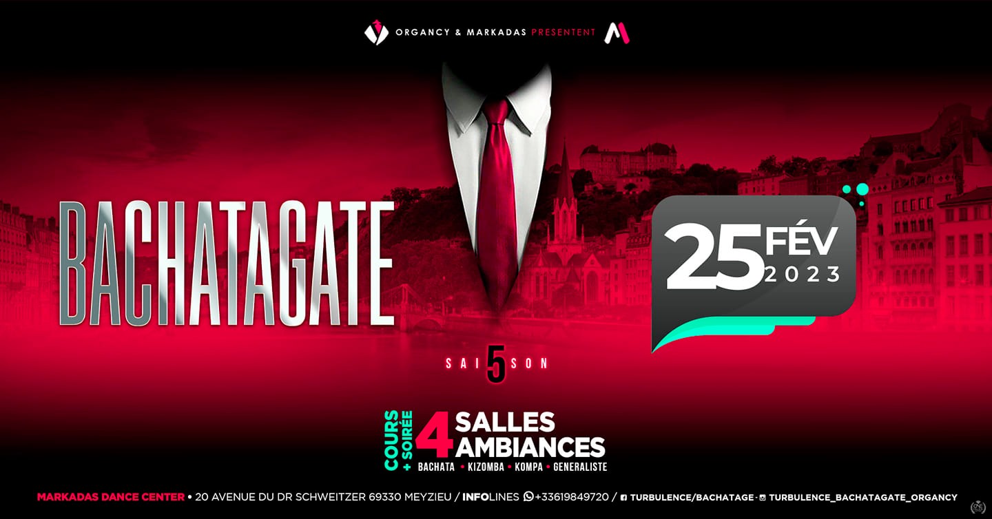 BACHATAGATE Saison 5 4 Salles 4 Ambiances
