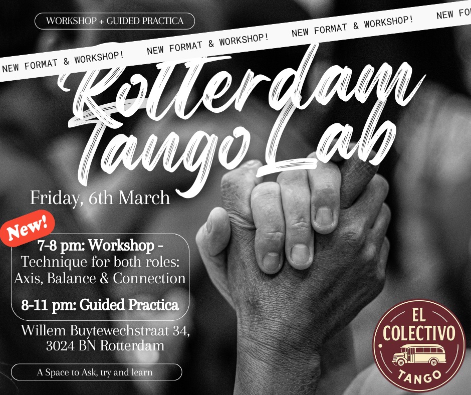 <Rotterdam TangoLab> - Old School Guided Practica
