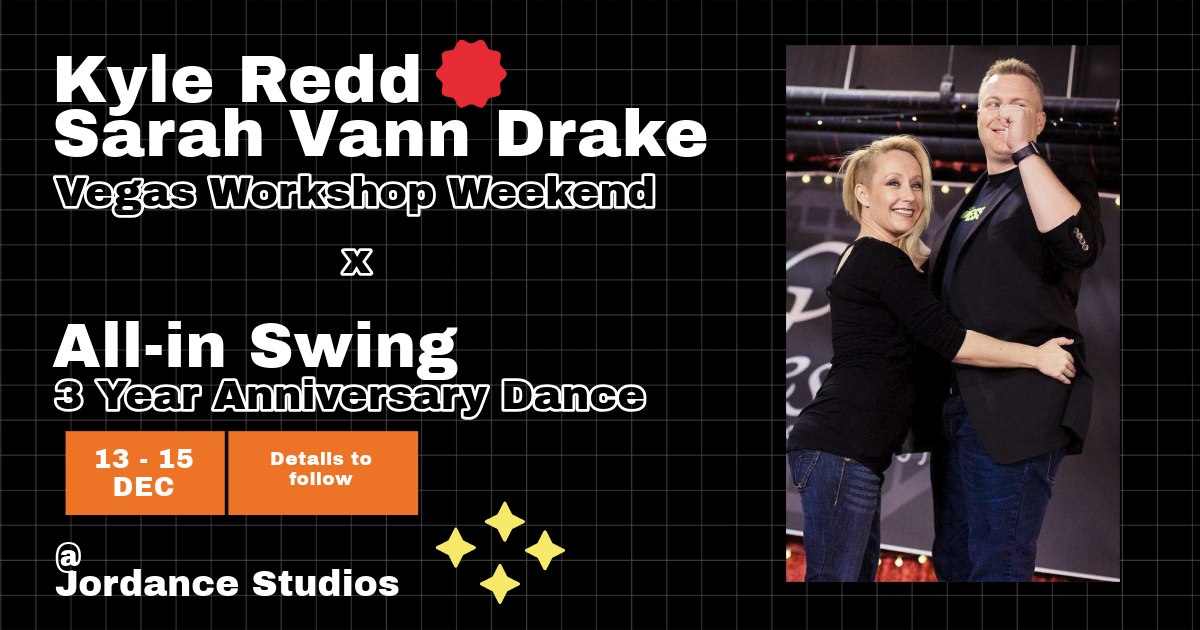 Kyle Redd & Sarah Vann Drake Workshop Weekend & 3 Year Anniversary Dance