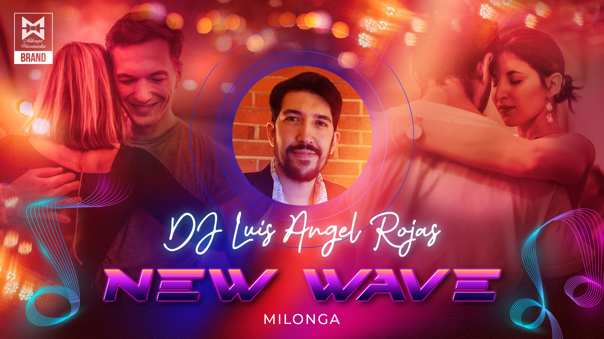 New Wave Milonga na Oczki! 🌟 Dj Luis Angel Rojas