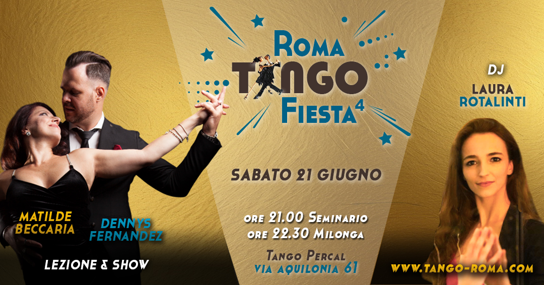 💥Roma Tango Fiesta💥 Sabato 21 giugno 💥 DENNYS FERNANDEZ e MATILDE BECCARIA