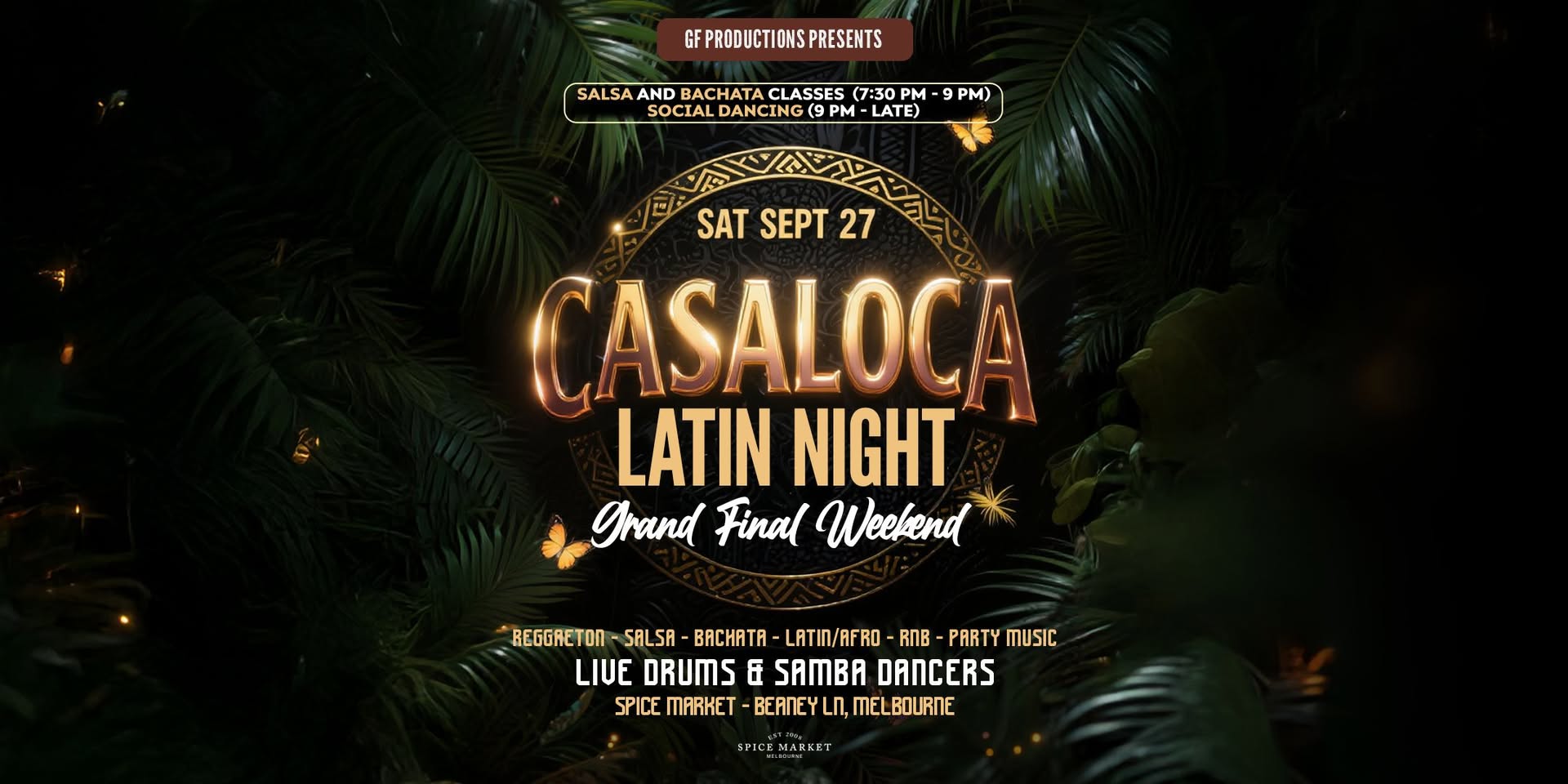 Casaloca Latin Night at Spice Market Long Weekend Special Edition