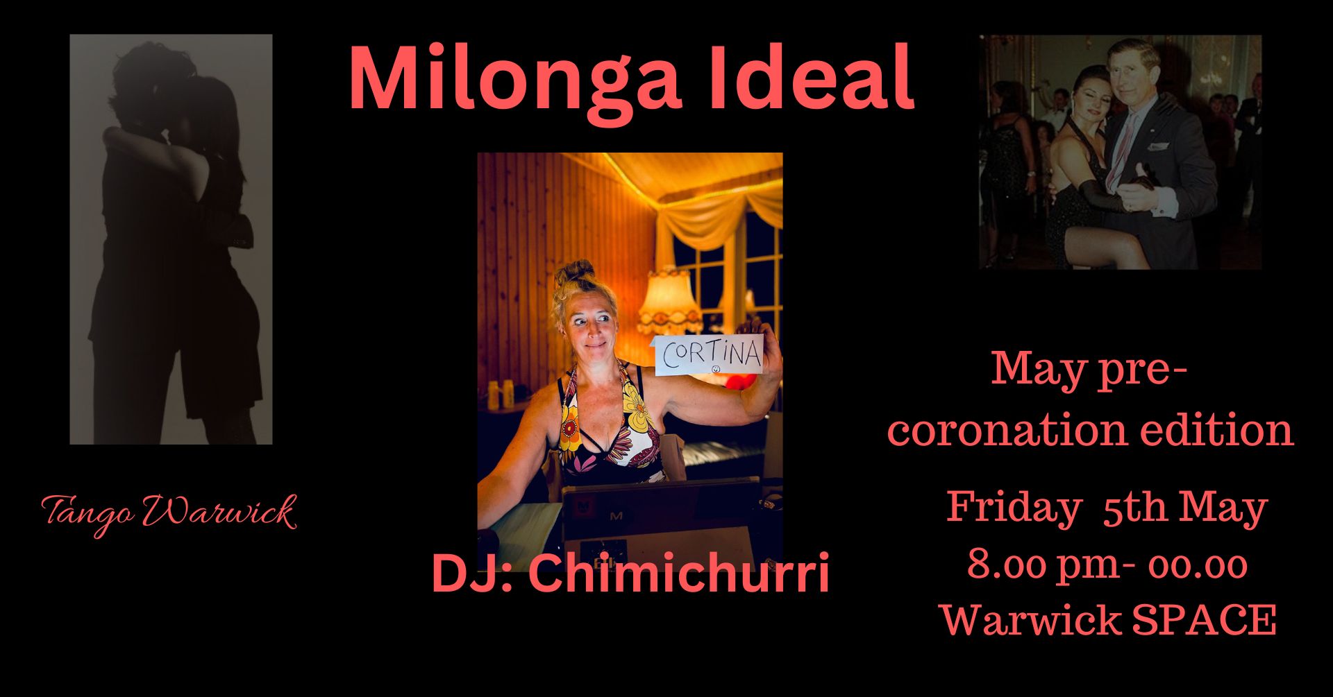 Milonga "La Ideal", May Pre-Coronation edition.