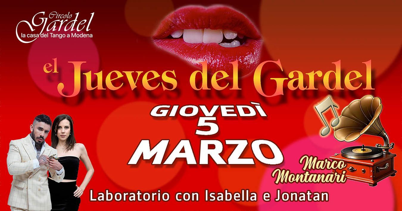 El Jueves del Gardelš5 marzo laboratorio con Isabella e JonatanšMARCO MONTANARIš§