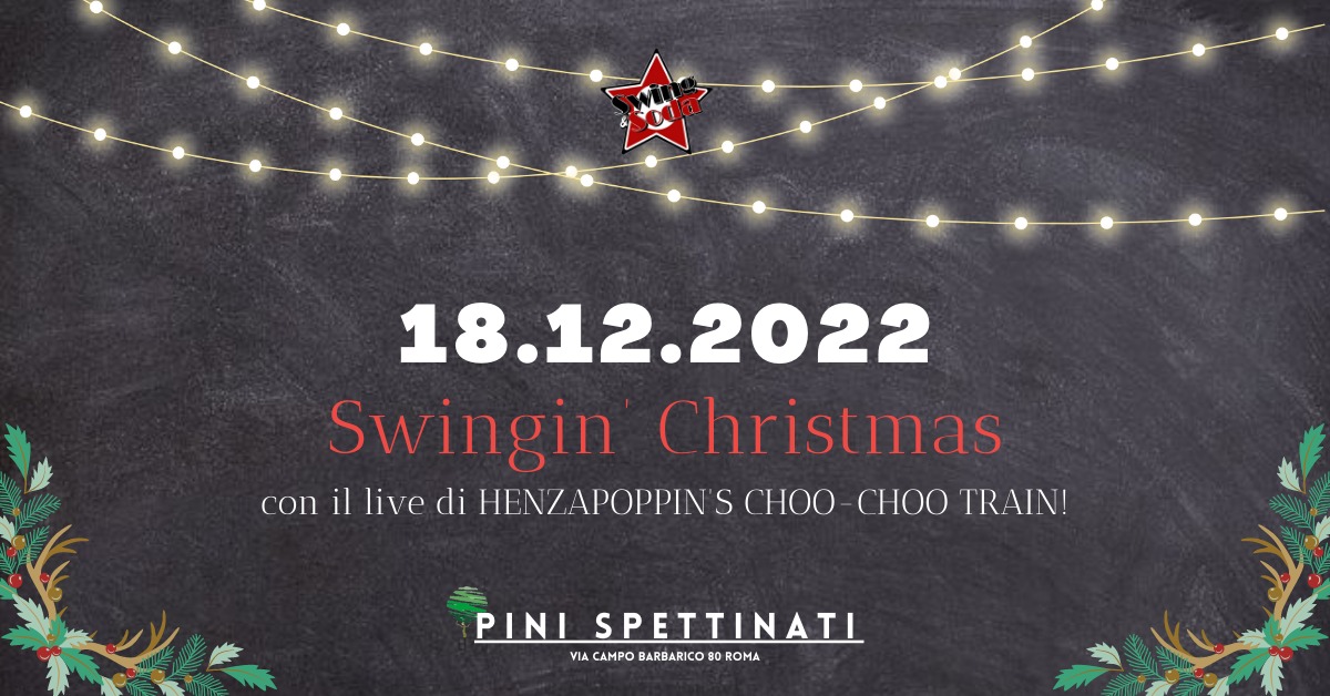 Swingin' Christmas - con Henzapoppins Choo Choo Train!