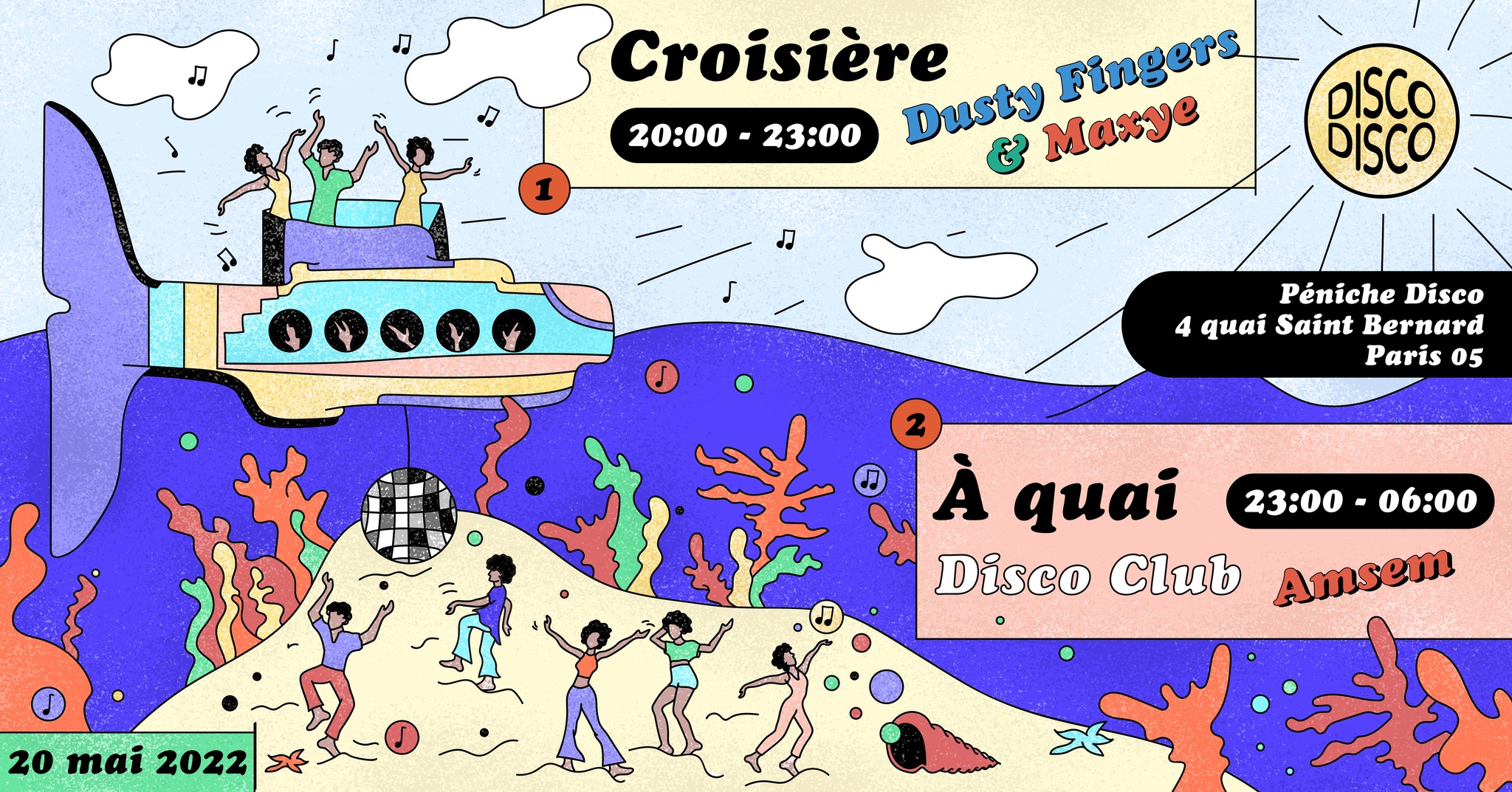 Croisière DISCO DISCO + Club : Dusty Fingers, Maxye, Amsem