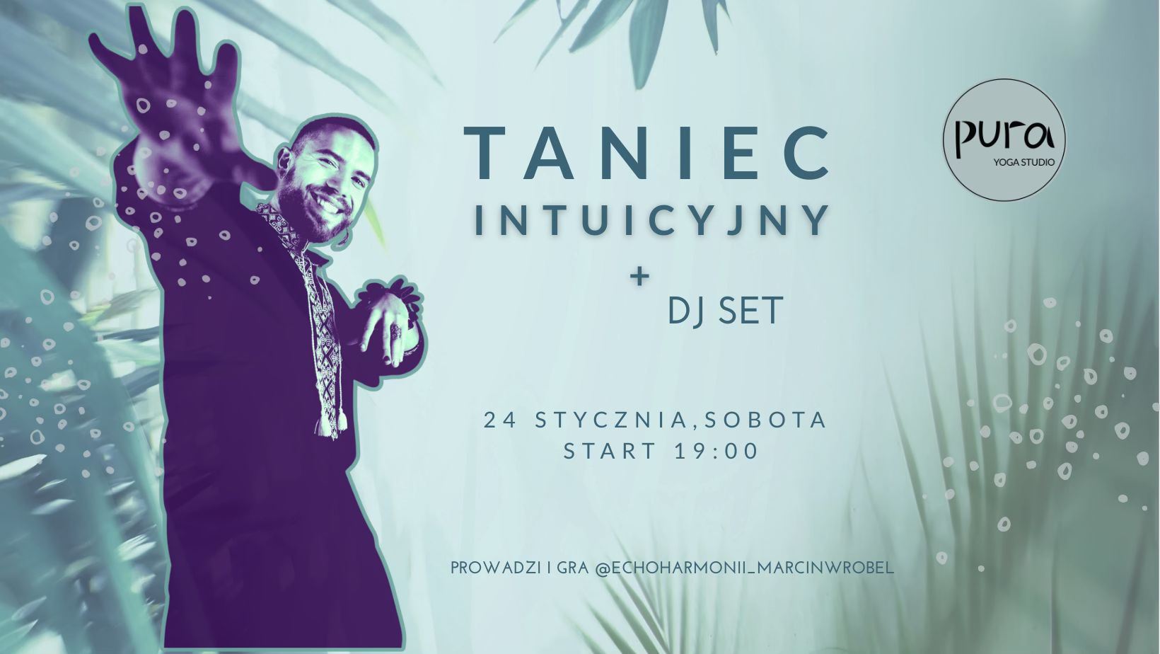 Taniec intuicyjny + DJ set w PURA🩵