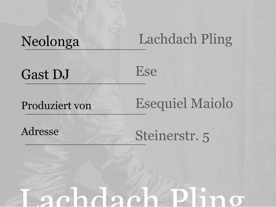 Neolonga in Lachdach Pling