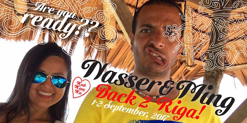 Nasser & Ming back to Riga.