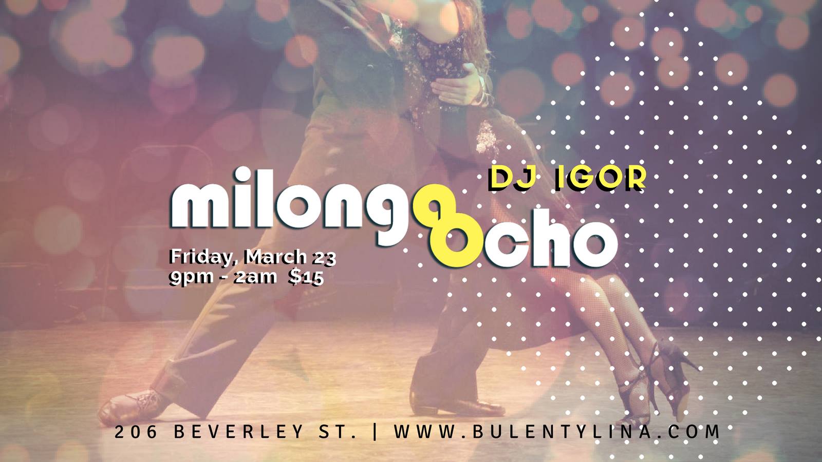 Milonga OCHO with DJ Igor March 23, Friday