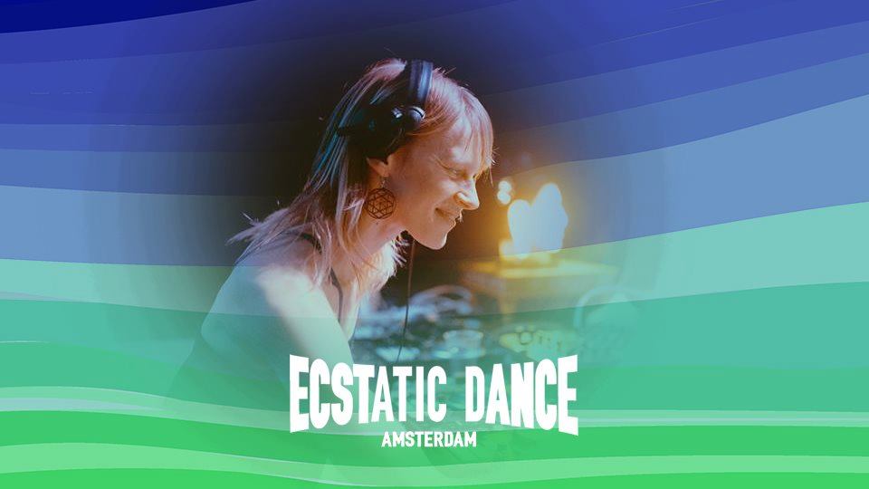 Ecstatic Dance Amsterdam DJ Caroline (BE)