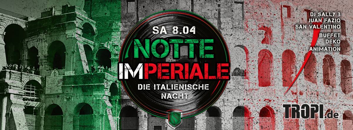 Notte Imperiale - Die Italienische Nacht!