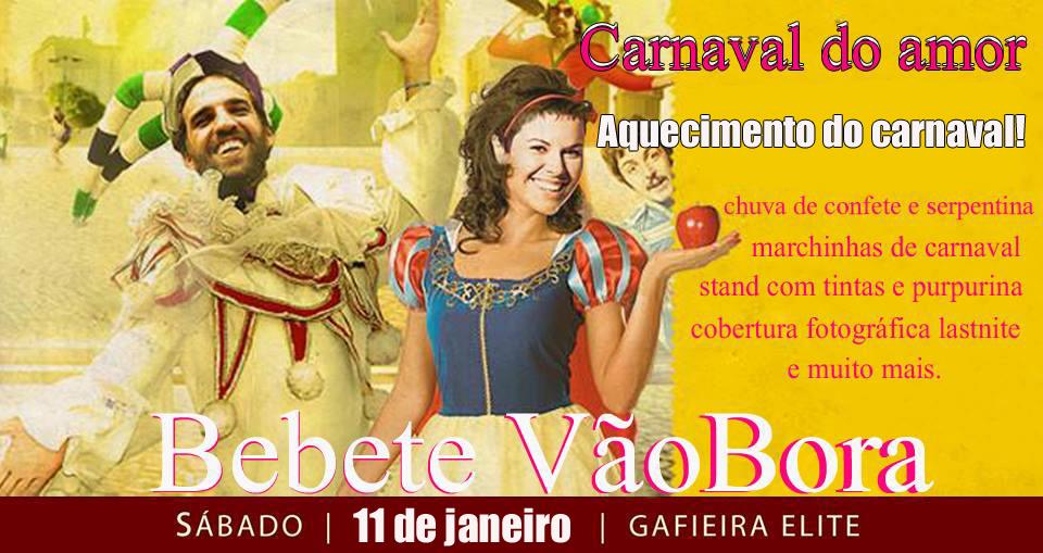 É Hoje!! ★ Bebete VãoBora ★ VEM, Carnaval! ★ Gafieira Elite