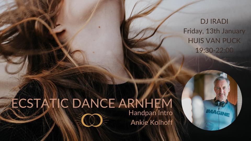 Ecstatic Dance Arnhem: DJ Iradi & Handpan Intro Ankie Kohlhoff
