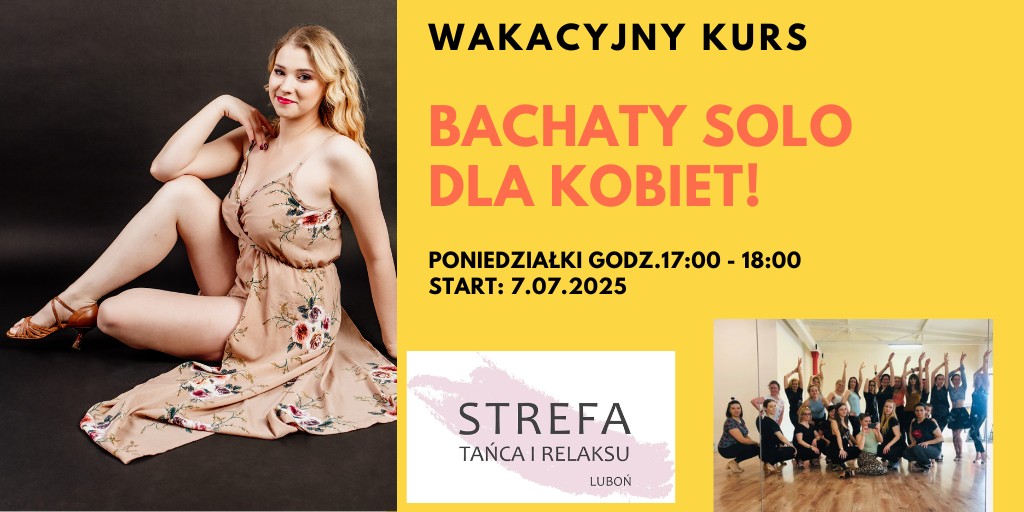 BACHATA SOLO! WAKACYJNY KURS OD PODSTAW DLA KOBIET!