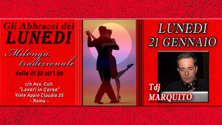 Gli Abbracci del Lunedi - 21 01 - La Buena Onda: Marquito Tdj
