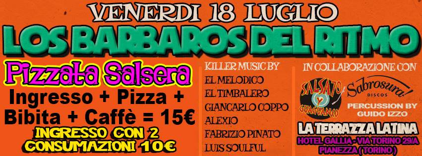 LOS BARBAROS DEL RITMO - CENA & DOPOCENA a SUON DI SALSA - Salsa 70's Y Guaguancò + Sabrosura! Records - Venerdi 18 Luglio - Cena + Ingresso